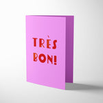 Load image into Gallery viewer, Très Bon Greeting Card
